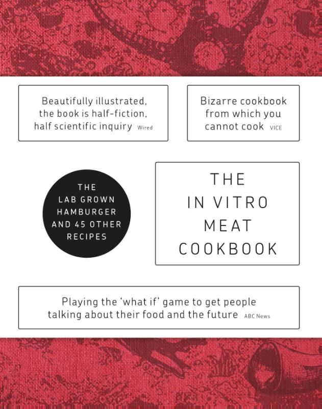 The in vitro meat cookbook