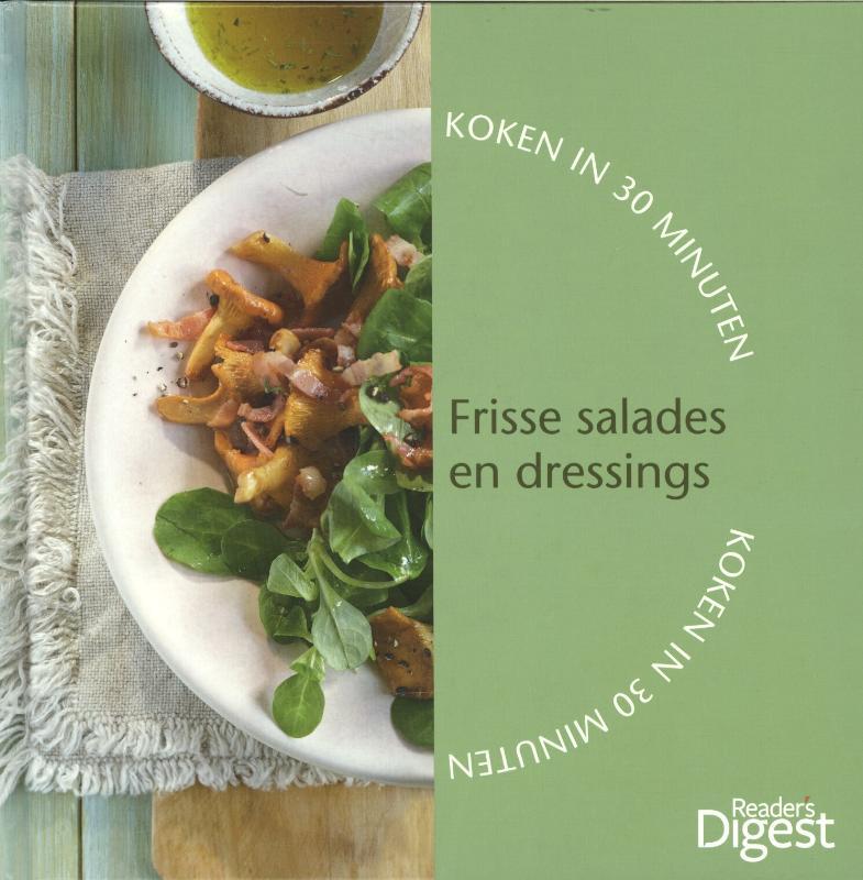 Koken in 30 minuten  Heerlijke vleesgerechten Frisse salades en dressings