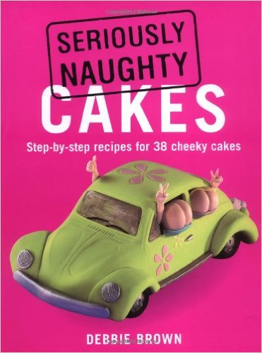 Seriously Naughty Cakes