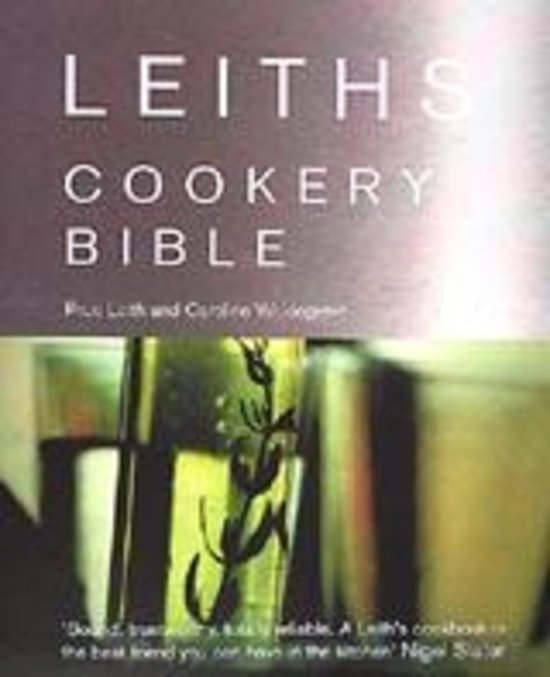 Leiths Cookery Bible