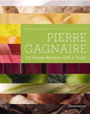 Pierre Gagnaire 175 Home Recipes with a twist