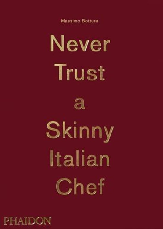 Massimo Bottura: Never trust a skinny chef
