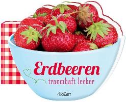 Erdbeeren traumhaft lecker