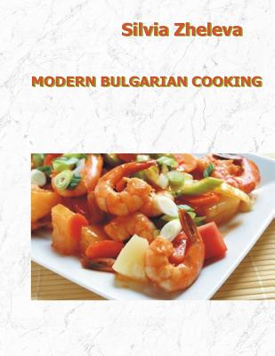 Modern Bulgarian Cooking