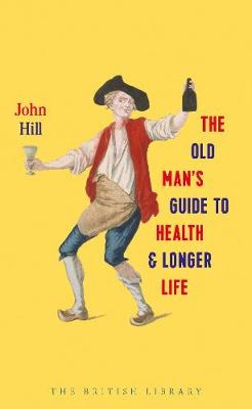 The Old Man's Guide To Health & Longer Life