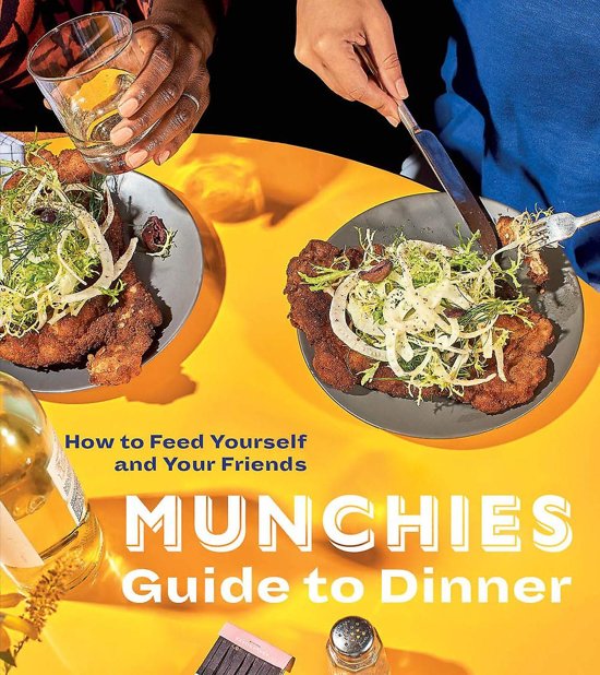 Munchies Guide To Dinner