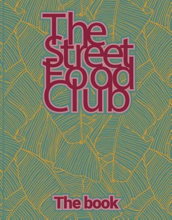 The Streetfoodclub The Book