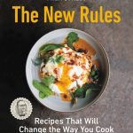 Kimball, Christopher Milk Street- The New Rules Smart, Simple Recipes That Will Change the Way You Cook