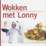 Wokken met Lonny de lekkerste gerechten uit de Aziatische keuken