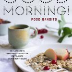 Good morning! - Food Bandits