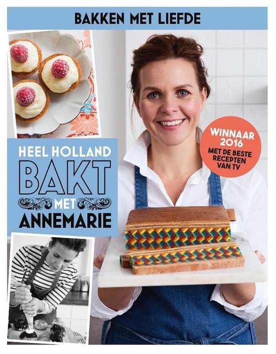 Heel Holland bakt met Annemarie