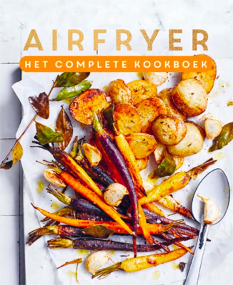 Airfryer, het complete kookboek