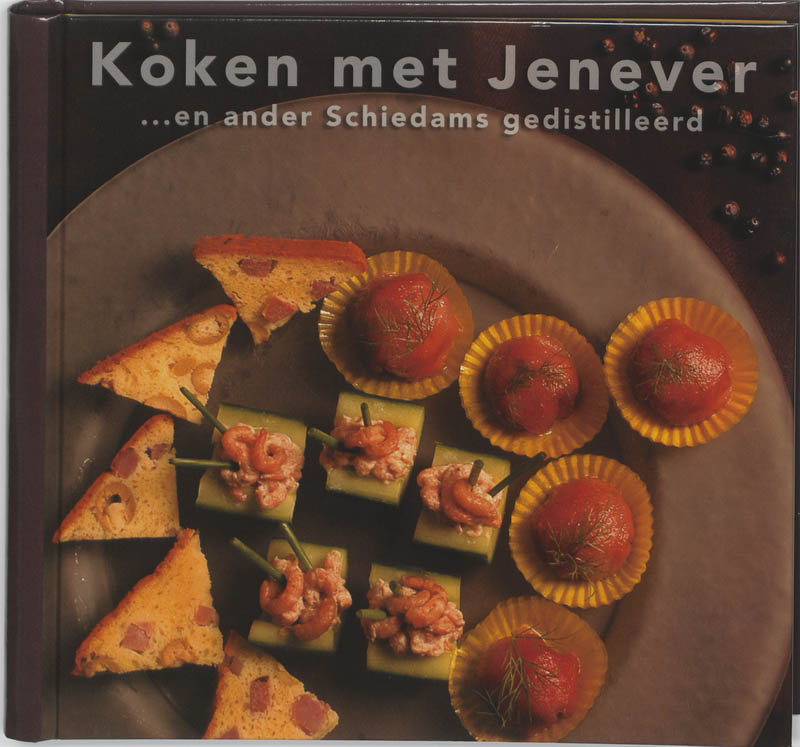 Koken met Jenever… en andere Schiedams gedistilleerd