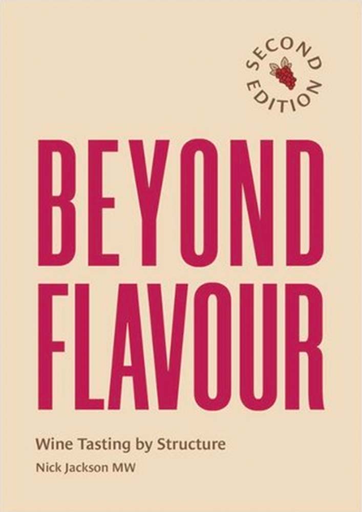 Beyond flavour – The Indispensable Handbook to Blind Wine Tasting