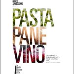 Goulding, Matt Pasta, Pane, Vino Deep Travels Through Italy’s Food Culture