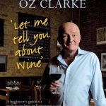 Let me tell you about wine – Oz Clarke (ENG)
