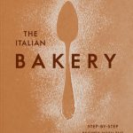 The Silver Spoon Kitchen The Italian Bakery- Step-by-Step Recipes with the Silver Spoon