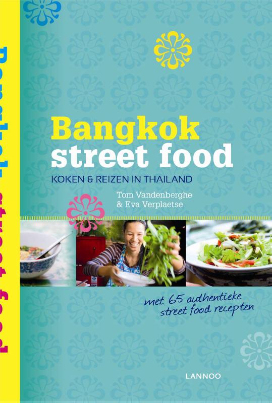 Bangkok Streetfood – Tom Vandenberghe & Eva Verplaetse