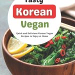 Tasty Korean Vegan