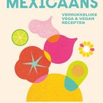 Thomasina Miers Meat-Free Mexicaans Verrukkelijke vega en vegan recepten