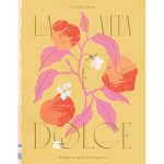Clark, Letitia La Vita e Dolce Italian-Inspired Desserts