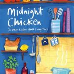 Risbridger, Ella Midnight Chicken & Other Recipes Worth Living For