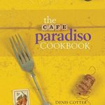 Cotter, Denis The Cafe Paradiso Cookbook