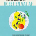 Janine Jansen Ik eet en val af Ruim 100 recepten en 24 dagmenu’s die je laten smullen van de mediterrane keuken