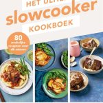 Clare Andrews Het ultieme slowcooker kookboek Perfect voor te bereiden, energie- en kostenbesparende recepten voor elke gelegenheid